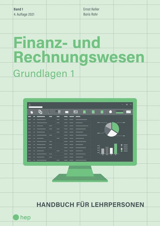Immagine prodotto Finanz- und Rechnungswesen - Grundlagen 1 (Neuauflage) (Tedesco, Ernst Keller, Boris Rohr, 2021)