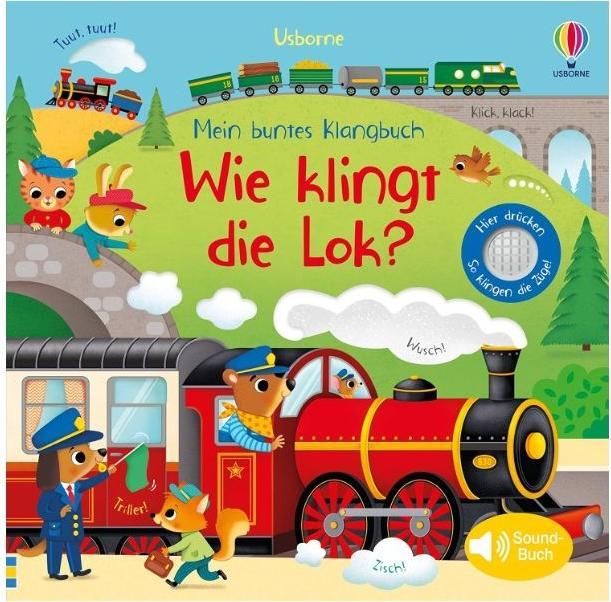 Produktbild Mein buntes Klangbuch Wie klingt die Lok (Deutsch)