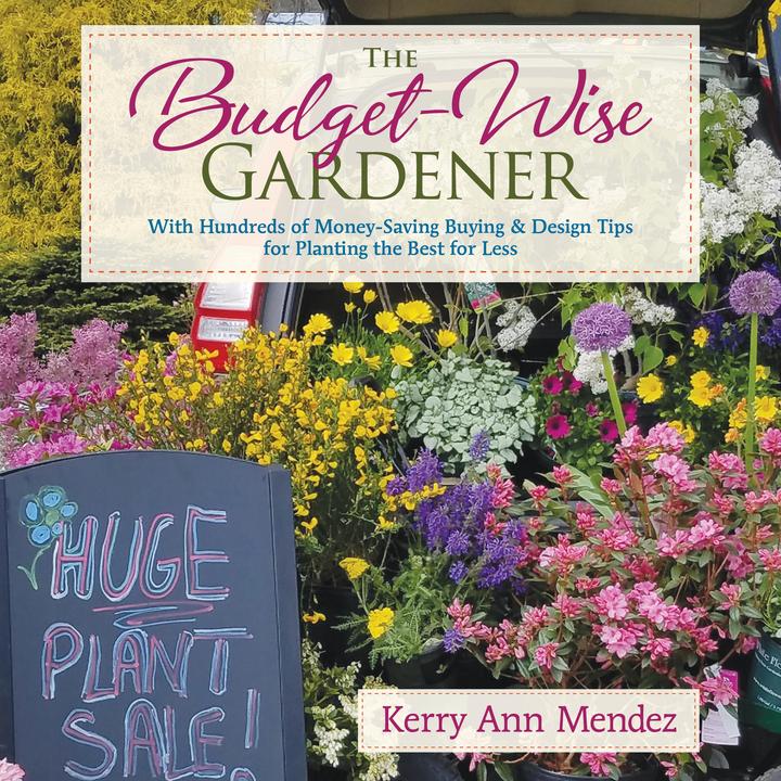 Produktbild The Budget-Wise Gardener: With Hundreds of Money-Saving Buying & Design Tips for Planting the Best f (Englisch, Kerry Ann Mendez, 2018)