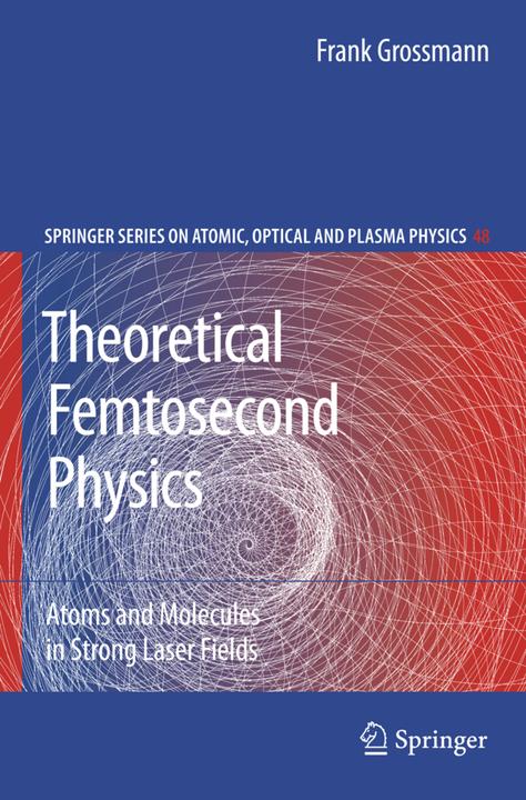 Actual product image Theoretical Femtosecond Physics (Dutch, Francs Grossmann, 2010)