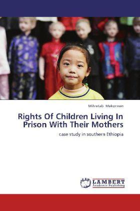 Immagine prodotto Rights Of Children Living In Prison With Their Mothers (Mihretab Mekonnen, 2012)