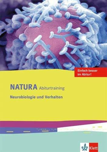 Actual product image Natura Abiturtraining Neurobiologie und Verhalten. Klassen 10-12 (G8), Klassen 11-13 (G9) (German, 2018)