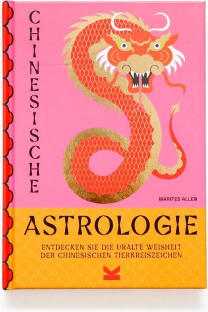 Produktbild Chinesische Astrologie (Deutsch, Marites Allen, 2023)