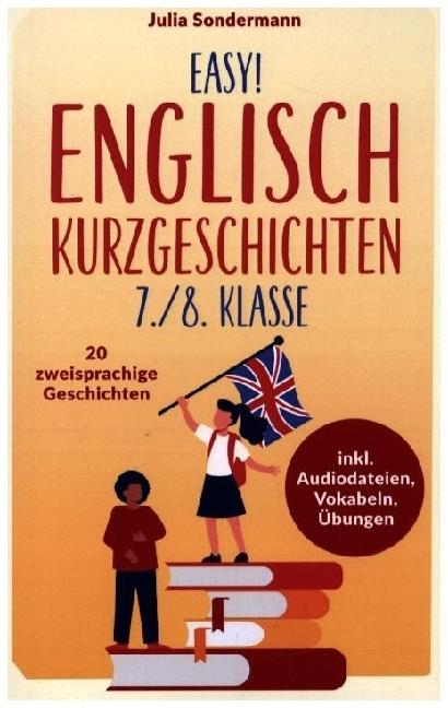 Produktbild Easy! Englisch Kurzgeschichten 7./8. Klasse (Deutsch, Julia Sondermann, 2023)