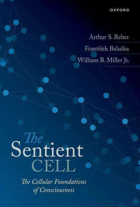 Image du produit La cellule sentinelle (Anglais, William Miller, Arthur S. Reber, Frantisek Baluska, 2023)