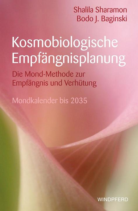 Actual product image Kosmobiologische Empfängnisplanung (German, Shalila Sharamon, Bodo J. Baginski, 2021)