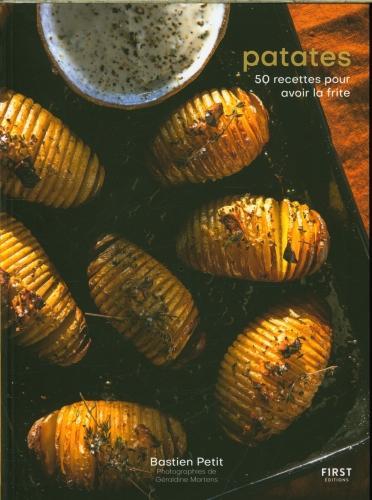 Produktbild Patates : 50 recettes pour avoir la frite (Französisch, Petit Bastien, 2023)