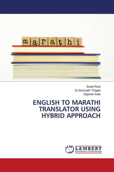 Produktbild English To Marathi Translator Using Hybrid Approach (Englisch, Gajanan Kale, Swati Raut, Dr.Somnath Thigale, 2024)
