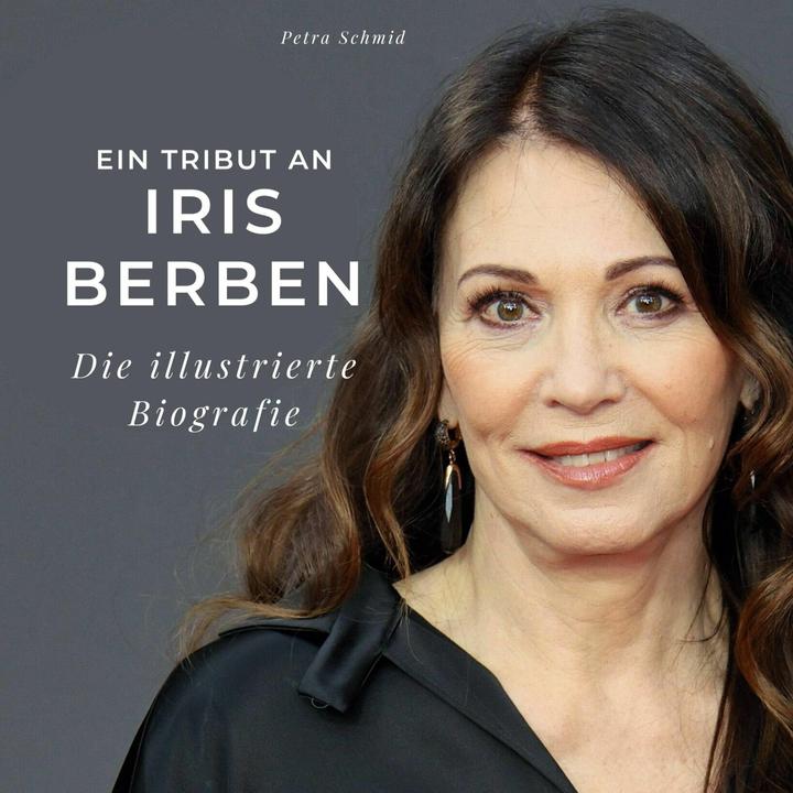 Produktbild Ein Tribut an Iris Berben (Deutsch, Petra Schmid, 2023)
