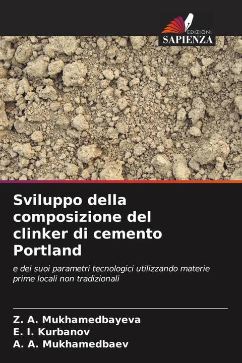 Actual product image Sviluppo della composizione del clinker di cemento Portland (Z. A. Mukhamedbayeva, A. A. Mukhamedbaev, E. I. Kurbanov, 2023)