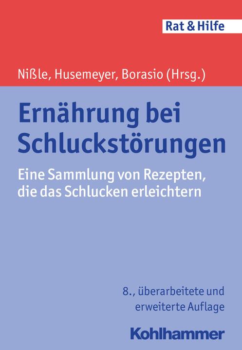 Produktbild Ernährung bei Schluckstörungen (Deutsch, Ingeborg Maria Husemeyer, Dorothee Nissle, Gian Domenico Borasio, 2016)