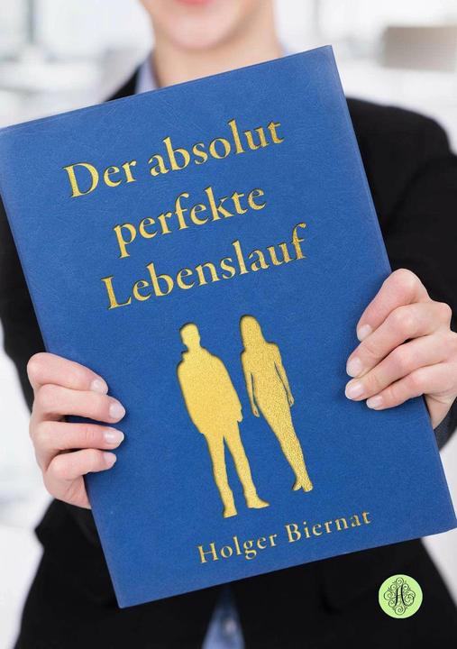 Image du produit Der absolut perfekte Lebenslauf (Allemand, Holger Biernat, 2024)