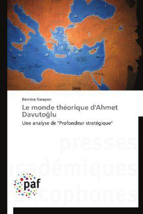 Immagine prodotto Le monde théorique d'Ahmet Davuto lu (Tedesco, Béatrice Garapon, 2014)