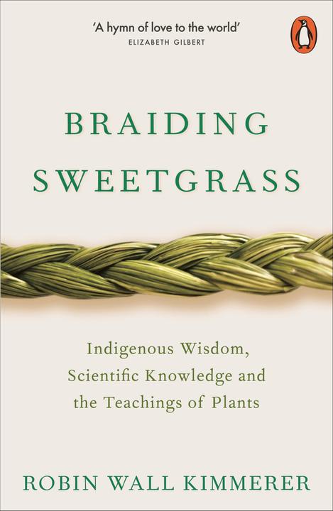 Braiding Sweetgrass (Englisch, Robin Wall Kimmerer, 2020)