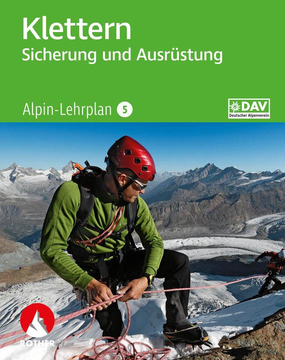 Produktbild Alpin-Lehrplan 5: Klettern - Sicherung und Ausrüstung (Deutsch, Deutscher Alpenverein, Chris Semmel, 2023)