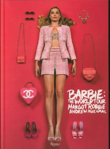 Produktbild Rizzoli Barbie(TM): The World Tour (Französisch, Andrew Mukamal, Margot Robbie, 2024)