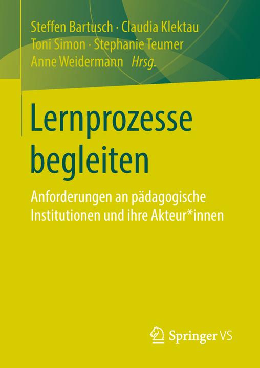 Actual product image Lernprozesse begleiten (Toni Simon, Anne Weidermann, Stephanie Teumer, Claudia Klektau, Steffen Bartusch, 2018)