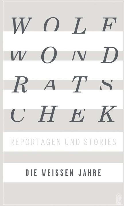 Produktbild Die weissen Jahre (Deutsch, Wolf Wondratschek, 2022)