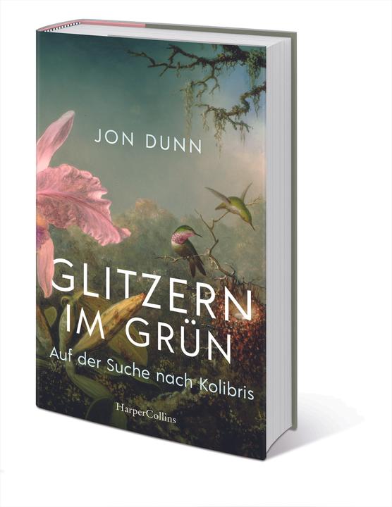 Immagine prodotto Glitzern im Grün – Auf der Suche nach Kolibris (Tedesco, Jon Dunn, 2022)
