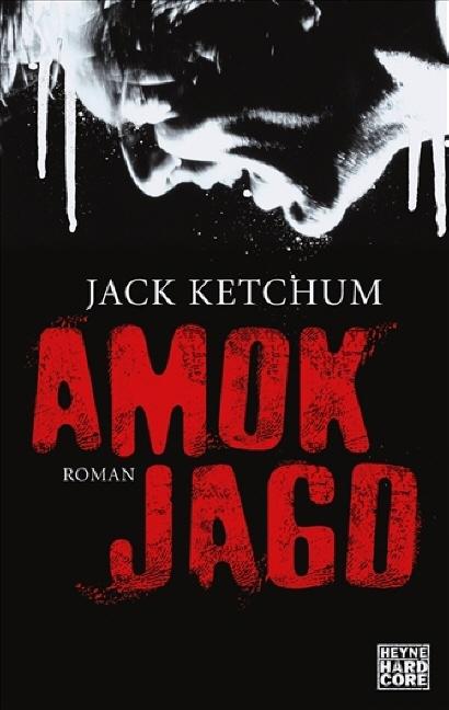 Actual product image Amokjagd (German, Jack Ketchum, 2008)