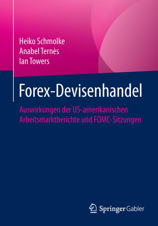 Produktbild Forex-Devisenhandel (Deutsch, Anabel Ternès, Ian Towers, Heiko Schmolke, 2015)