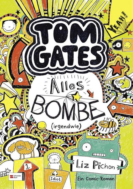 Actual product image Tom Gates 03. Alles Bombe (irgendwie) (German, Liz Pichon, Verena Kilchling, 2012)