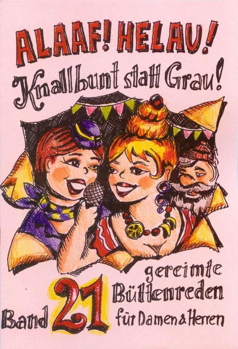 Immagine prodotto Alaaf! Helau! Colori vivaci invece che grigi! (Tedesco, Volpe di Jochen, Rubinetto di Agnes, Hildegard Gärtner, Dieter Kempf, Regina Ebert, Beate Dietz, Kerstin Bitz, 2012)