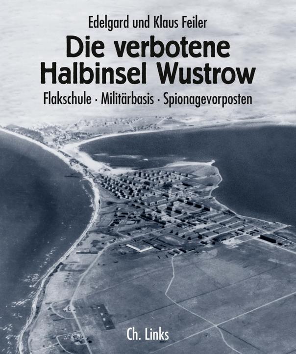 Image du produit Die verbotene Halbinsel Wustrow (Allemand, Klaus Feiler, Edelgard Feiler, 2020)