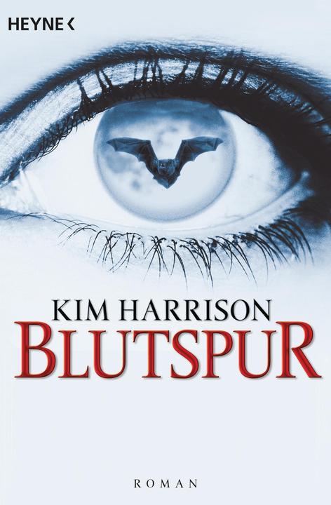 Produktbild Die Rachel-Morgan-Serie 01. Blutspur (Deutsch, Kim Harrison, 2006)