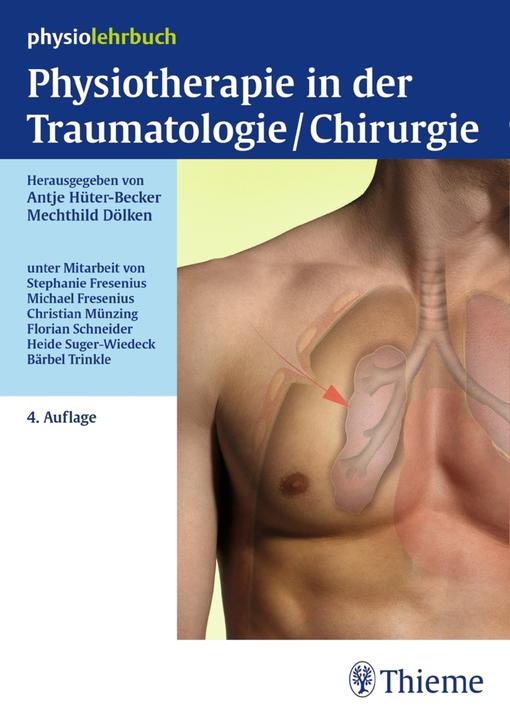 Immagine prodotto Physiotherapie in der Traumatologie/Chirurgie (Tedesco, Custode-Becker, Antje/Dölken, 2016)