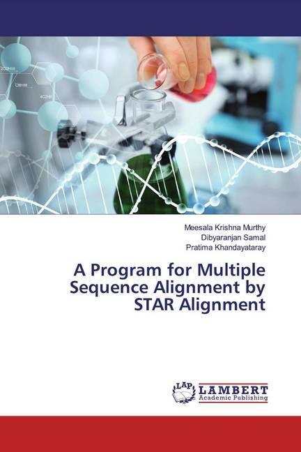 Produktbild A Program for Multiple Sequence Alignment by STAR Alignment (Pratima Khandayataray, Meesala Krishna Murthy, Dibyaranjan Samal, 2019)