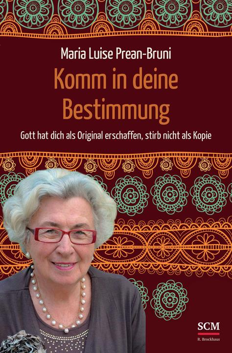 Actual product image Komm in deine Bestimmung (German, Maria Luise Prean-Bruni, 2022)
