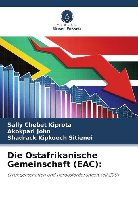 Produktbild Die Ostafrikanische Gemeinschaft (EAC): (Deutsch, Sally Chebet Kiprota, Akokpari John, Shadrack Kipkoech Sitienei, 2024)