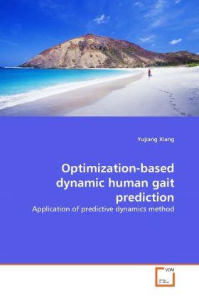Produktbild Optimization-based dynamic human gait prediction (Yujiang Xiang, 2011)