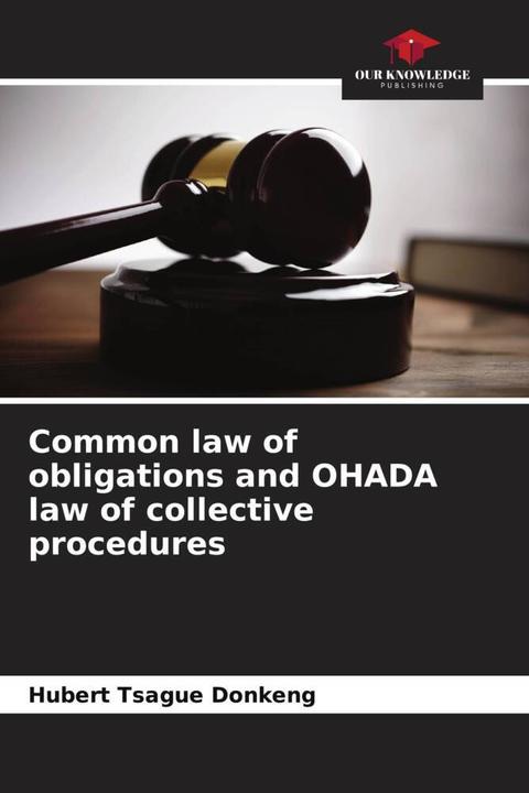Image du produit Common law of obligations and OHADA law of collective procedures (Allemand, Hubert Tsague Donkeng, 2023)
