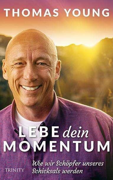 Produktbild Lebe dein Momentum (Deutsch, Thomas Young, 2017)