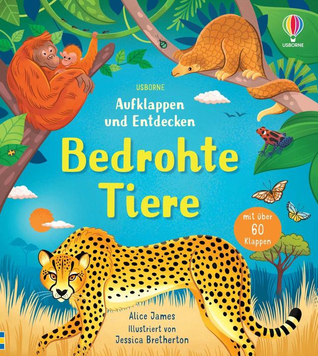 Produktbild Aufklappen und Entdecken: Bedrohte Tiere (Deutsch, Alice, James, 2024)
