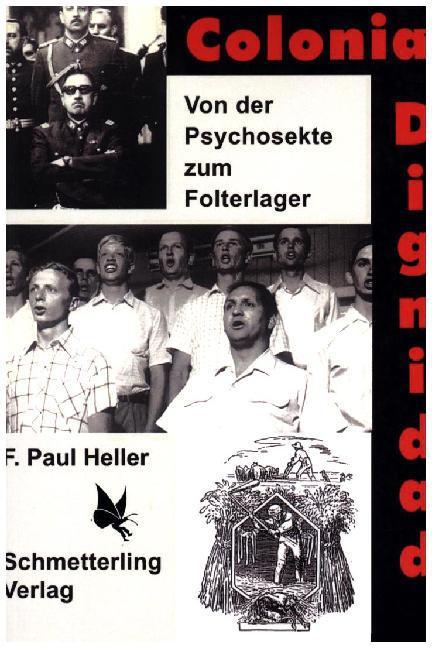 Actual product image Colonia Dignidad (German, Friedrich Paul Heller, 2016)