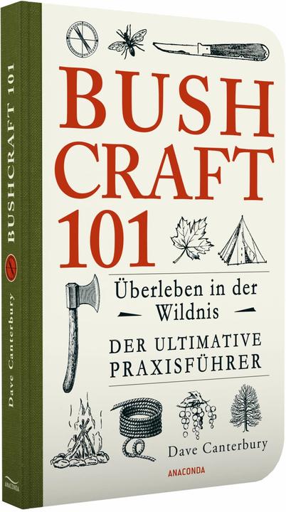 Image du produit Bushcraft 101 - Überleben in der Wildnis / Der ultimative Survival Praxisführer (Allemand, Dave Canterbury, 2017)