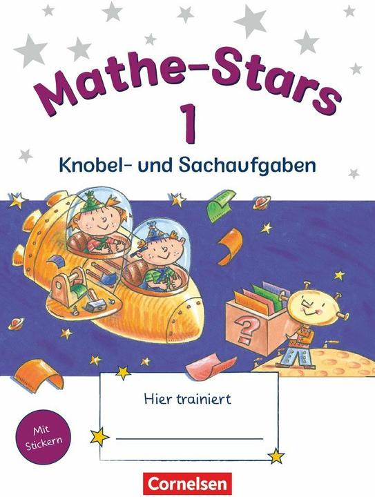Actual product image Mathe-Stars 1. Knobel- und Sachaufgaben (German, Werner Hatt, Stefan Kobr, Ursula Kobr, Beatrixütz, 2008)