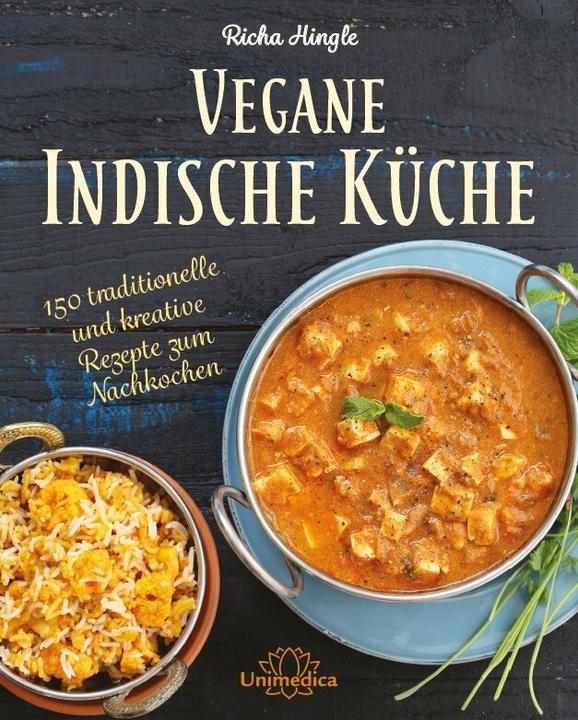 Produktbild Vegane Indische Küche (Deutsch, Richa Hingle, 2019)