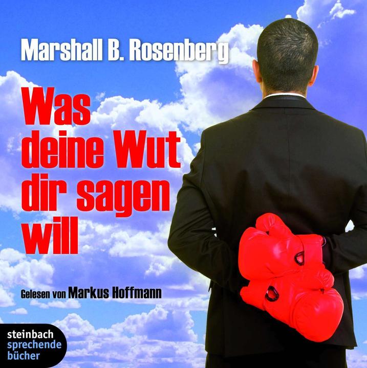 Immagine prodotto Inakustik Was deine Wut dir sagen will: überraschende Einsichten (Tedesco, Maresciallo B. Rosenberg, Markus Hoffmann, Ulrike Hübschmann, 2010)