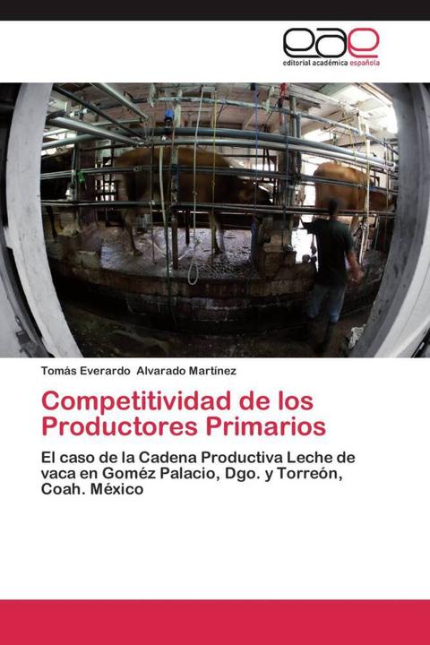 Produktbild Competitividad de los Productores Primarios (Tomás Everardo Alvarado Martínez, 2012)