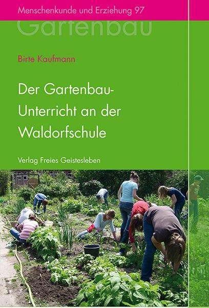 Image du produit Der Gartenbauunterricht an der Waldorfschule (Allemand, Birte Kaufmann, 2014)