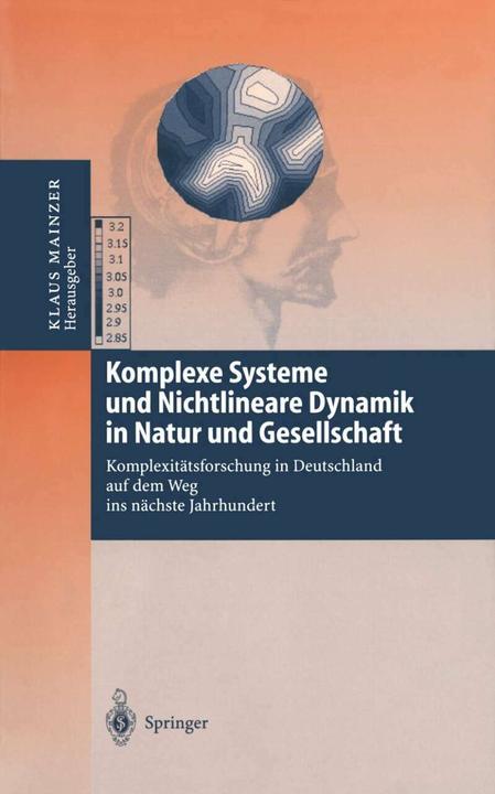 Image du produit Komplexe Systeme und Nichtlineare Dynamik in Natur und Gesellschaft (Allemand, Klaus Mainzer, 2014)