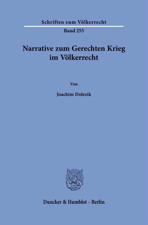 Immagine prodotto Narrative zum Gerechten Krieg im Völkerrecht. (Tedesco, Joachim Dolezik, 2022)