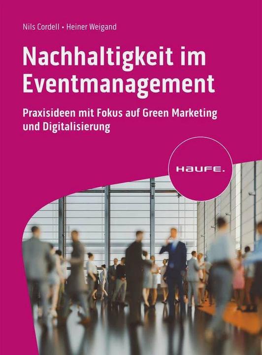 Immagine prodotto Nachhaltigkeit im Eventmanagement (Tedesco, Heiner Weigand, Nils Cordell, 2023)