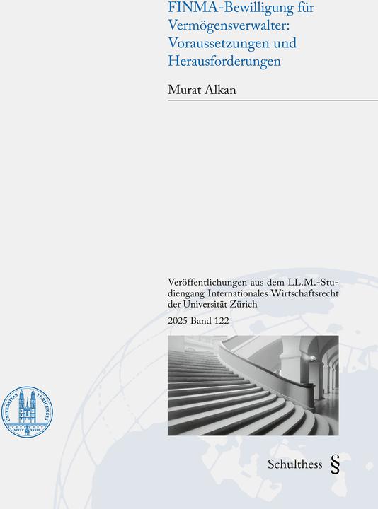 Actual product image FINMA-Bewilligung für Vermögensverwalter: Voraussetzungen und Herausforderungen (German, Murat Alkan, 2025)