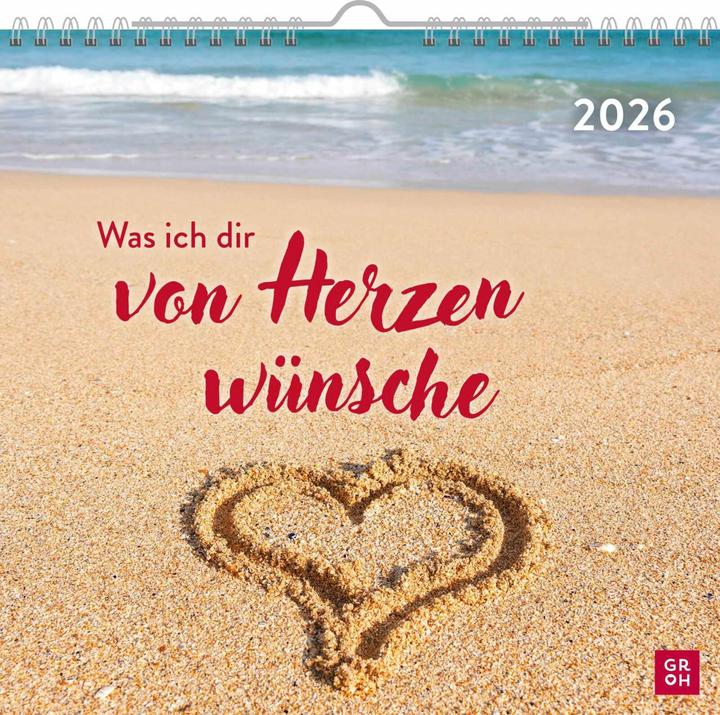 Produktbild Wandkalender 2026: Was ich dir von Herzen wünsche (Harter Einband, Deutsch)