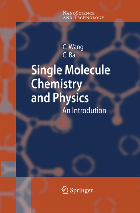 Immagine prodotto Single Molecule Chemistry and Physics (Chunli Bai, Chen Wang, 2014)